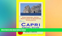 READ FULL  Capri, Italy Travel Guide - Sightseeing, Hotel, Restaurant   Shopping Highlights