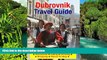 Must Have  Dubrovnik, Croatia Travel Guide - Attractions, Eating, Drinking, Shopping   Places To