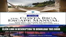 Ebook The Costa Rica Escape Manual: Your How-To Guide for Moving, Traveling Through,   Living in