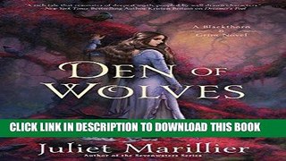 Read Now Den of Wolves (Blackthorn   Grim) Download Book