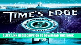 Read Now Time s Edge (The Chronos Files Book 2) PDF Book