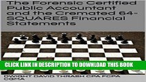 Ebook The Forensic Certified Public Accountant and the Cremated 64-SQUARES Financial Statements