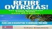 Ebook Retire Overseas!: The Expat Retirement Living Guide, Costa Rica Edition (Retire Overseas! -