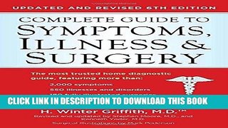 Read Now Complete Guide to Symptoms, Illness   Surgery: Updated and Revised 6th Edition (Complete