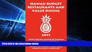 Must Have  Hawaii Budget Restaurants And Value Dining 2011 With The Big Island Of Hawaii, Maui,