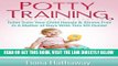 [EBOOK] DOWNLOAD Potty Training: Toilet Train Your Child Hassle   Stress Free In A Matter of Days