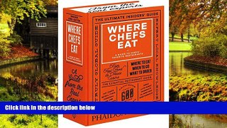 Full [PDF]  Where Chefs Eat: A Guide to Chefs  Favorite Restaurants (Brand New Edition) by Joe