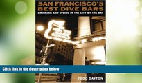 Big Deals  San Francisco s Best Dive Bars: Drinking and Diving in the City by the Bay  Best Seller
