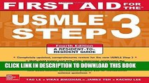 Read Now First Aid for the USMLE Step 3, Fourth Edition (First Aid USMLE) Download Book