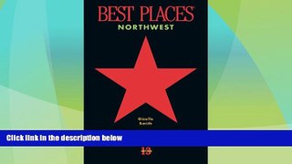 Big Deals  Best Places Northwest, 13th edition: Restaurants, Lodgings, Touring (formerly