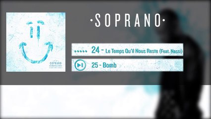 Soprano - Le Temps Qu'il Nous Reste (Extrait)