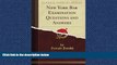 different   New York Bar Examination Questions and Answers (Classic Reprint)