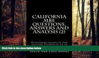 read here  California MBE Questions,  Answers and Analysis (2): Outstanding analysis of each