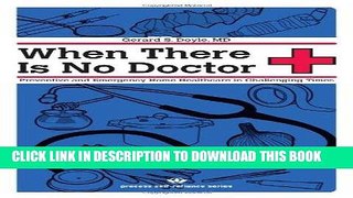 Read Now When There Is No Doctor: Preventive and Emergency Healthcare in Challenging Times