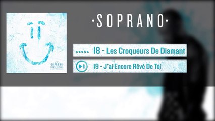 Soprano- Les Croqueurs De Diamant (Extrait)