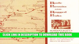 Read Now Rude Pursuits and Rugged Peaks: Schoolcraft s Ozark Journal, 1818-1819 (Arkansas