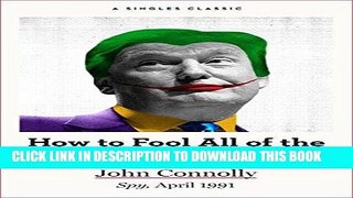 Ebook How to Fool All of the People, All of the Time (Singles Classic) Free Read