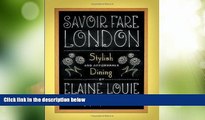 Big Deals  Savoir Fare London: Stylish and Affordable Dining (Savoir Fare Guides)  Full Read Most