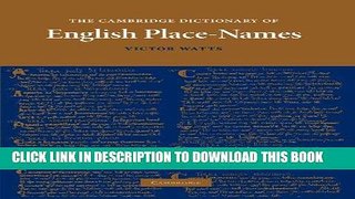 Read Now The Cambridge Dictionary of English Place-Names: Based on the Collections of the English