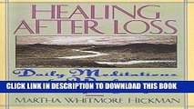 [EBOOK] DOWNLOAD Healing After Loss: Daily Meditations For Working Through Grief GET NOW