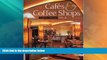 Big Deals  Cafes and Coffee Shops, No. 2  Full Read Most Wanted