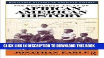 Read Now The Routledge Atlas of African American History (Routledge Atlases of American History)