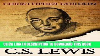 Ebook C.S. Lewis: A Life Inspired Free Read