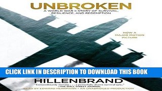 Best Seller Unbroken: A World War II Story of Survival, Resilience, and Redemption Free Read