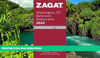 READ FULL  2010 Washington DC/Baltimore (Zagat Survey: Washington, D.C./Baltimore Restaurants)