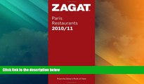 Big Deals  2010/11 Paris Restaurants (Zagat Survey: Paris Restaurants)  Full Read Best Seller