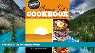 Must Have  How To Gain 30 Pounds In Six Years: A Restaurant Guide   Cookbook From The Mountains of