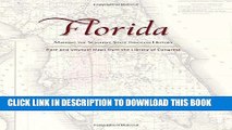 Read Now Florida: Mapping the Sunshine State through History: Rare and Unusual Maps from the