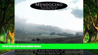 Big Deals  Mendocino: The Ultimate Wine   Food Lover s Guide  Full Read Best Seller