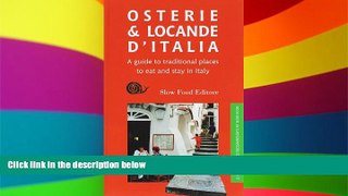 Must Have  Osterie   Locande d Italia: A Guide to Traditional Places to Eat and Stay in Italy