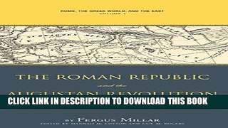 Read Now Rome the Greek World, and the East: Volume 1: The Roman Republic and the Augustan