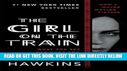 [EBOOK] DOWNLOAD The Girl on the Train: A Novel GET NOW