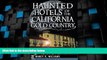 Big Deals  Haunted Hotels of the California Gold Country (Haunted America)  Full Read Most Wanted