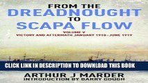 Read Now From the Dreadnought to Scapa Flow, Volume V: Victory and Aftermath, January 1918-June