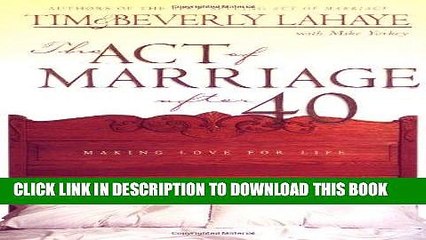 [EBOOK] DOWNLOAD The Act of Marriage After 40 READ NOW