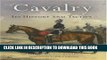 Read Now Cavalry: Its History and Tactics PDF Online