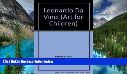 Must Have  Leonardo Da Vinci (Art for Children)  READ Ebook Full Ebook