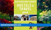 Big Deals  Backpacking Europe Hostels   Travel Guide 2013  Full Ebooks Best Seller