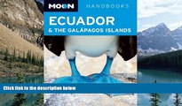 Big Deals  Moon Ecuador   the GalÃ¡pagos Islands (Moon Handbooks)  Full Ebooks Most Wanted