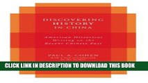 Read Now Discovering History in China: American Historical Writing on the Recent Chinese Past