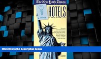 Big Deals  The New York Times Guide to Hotels in New York City: 2000  Full Read Most Wanted