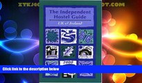 Big Deals  The Independent Hostel Guide 2000: Britain and Europe (Guides for outdoor enthusiasts