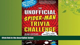 READ book  The Unofficial Spider-Man Trivia Challenge: Test Your Knowledge and Prove You re a