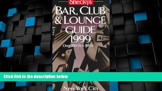Big Deals  Shecky s Bar, Club   Lounge Guide New York City  Full Read Best Seller