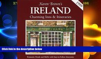 Big Deals  KB IRELAND 99:INNS ITIN (Karen Brown s Country Inns Series)  Full Read Most Wanted
