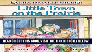 [EBOOK] DOWNLOAD Little Town on the Prairie (Little House) READ NOW